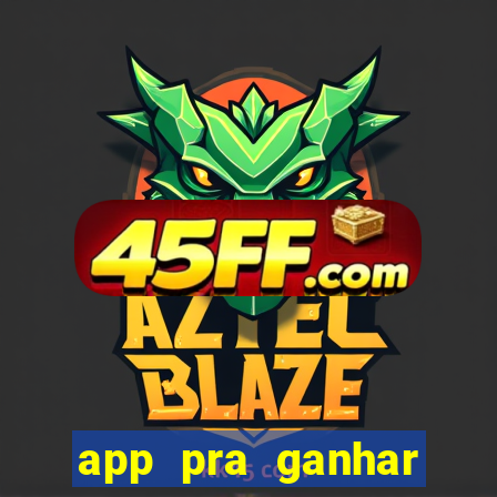 app pra ganhar dinheiro jogando